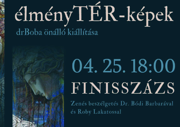 Bódi Barbara / drBoba: élményTér-képek FINISSZÁZS